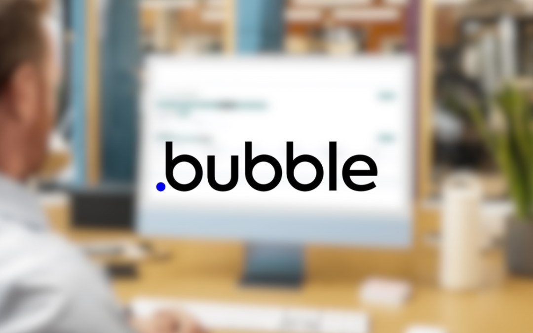 Bubble : une approche No Code pour des applications métiers sur mesure